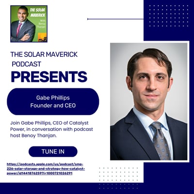 The Solar Maverick Podcast Featuring Catalyst Power CEO Gabe Phillips